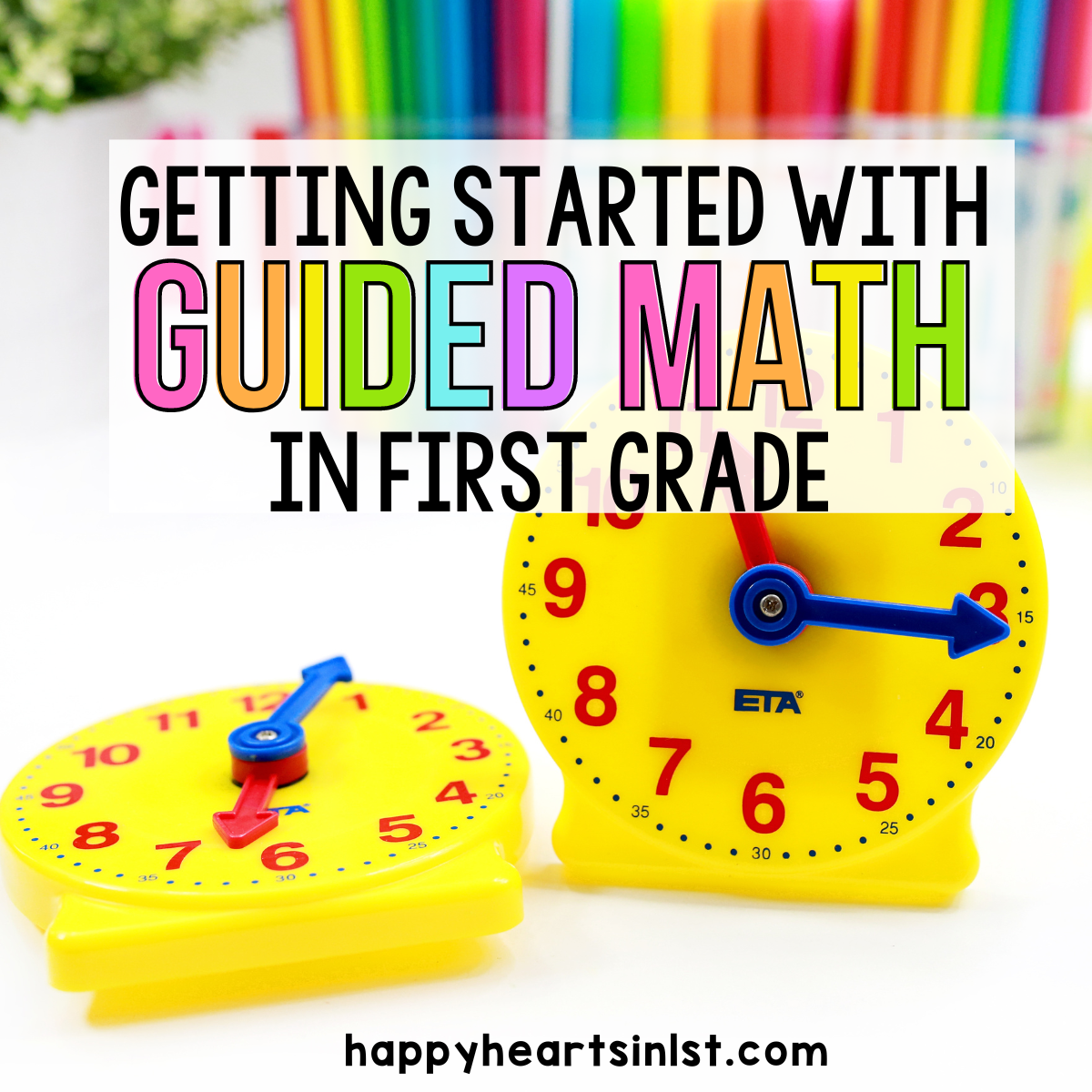 Guided Math Workshop in First Grade - Happy Hearts in 1st