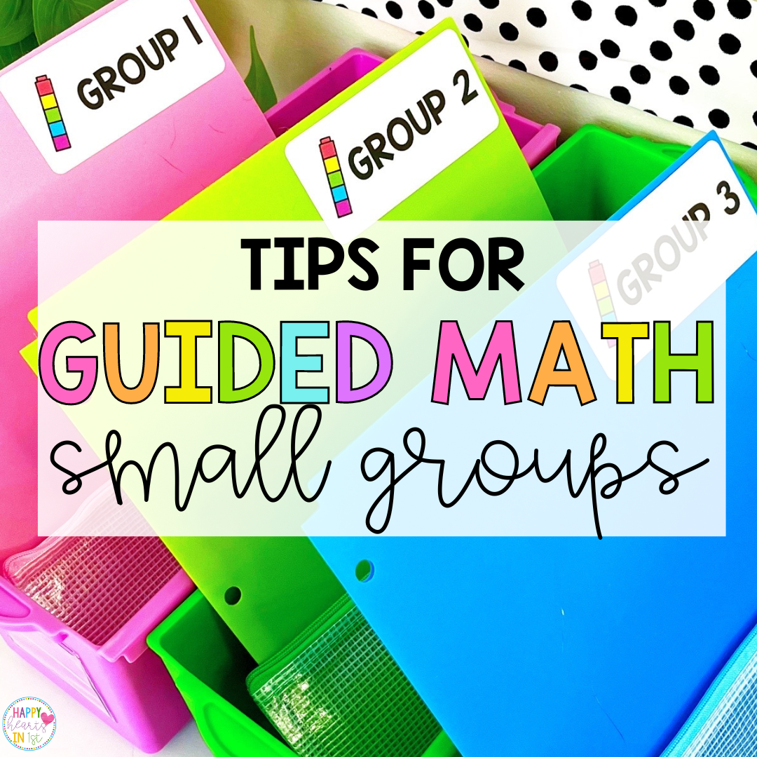 GUIDED Math Small Groups Tips and Ideas in first grade math workshop elementary math lessons