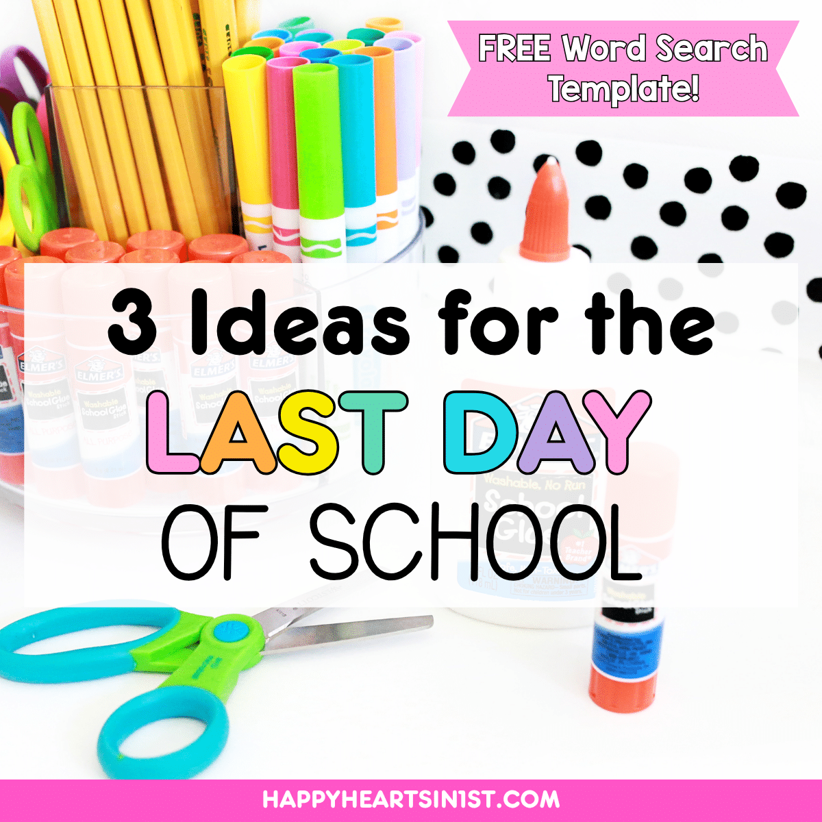 last day of school ideas for 1st grade